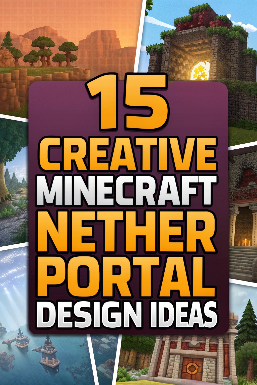 Creative Minecraft Nether Portal Design Ideas