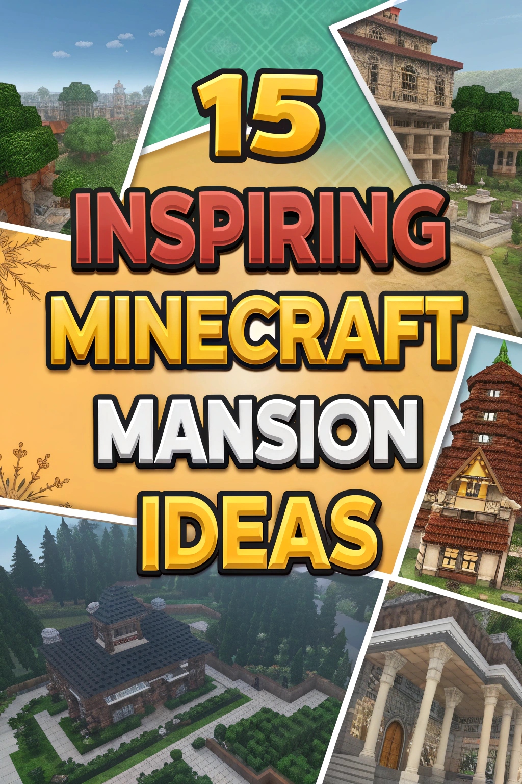 Inspiring Minecraft Mansion Ideas