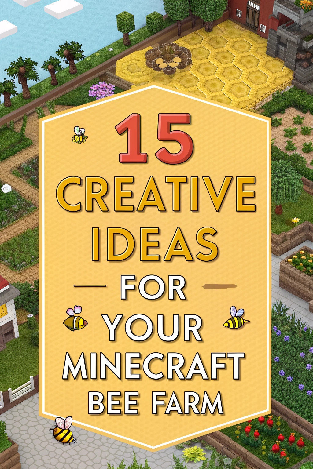 Creative Ideas for Your Minecraft Bee Farm