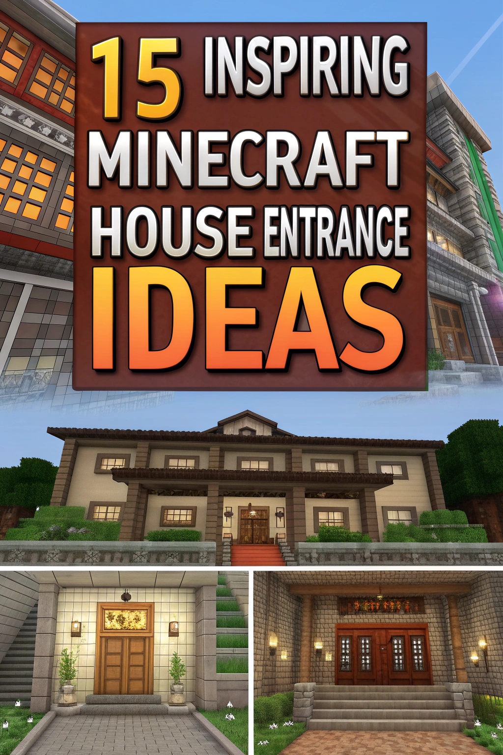 Inspiring Minecraft House Entrance Ideas