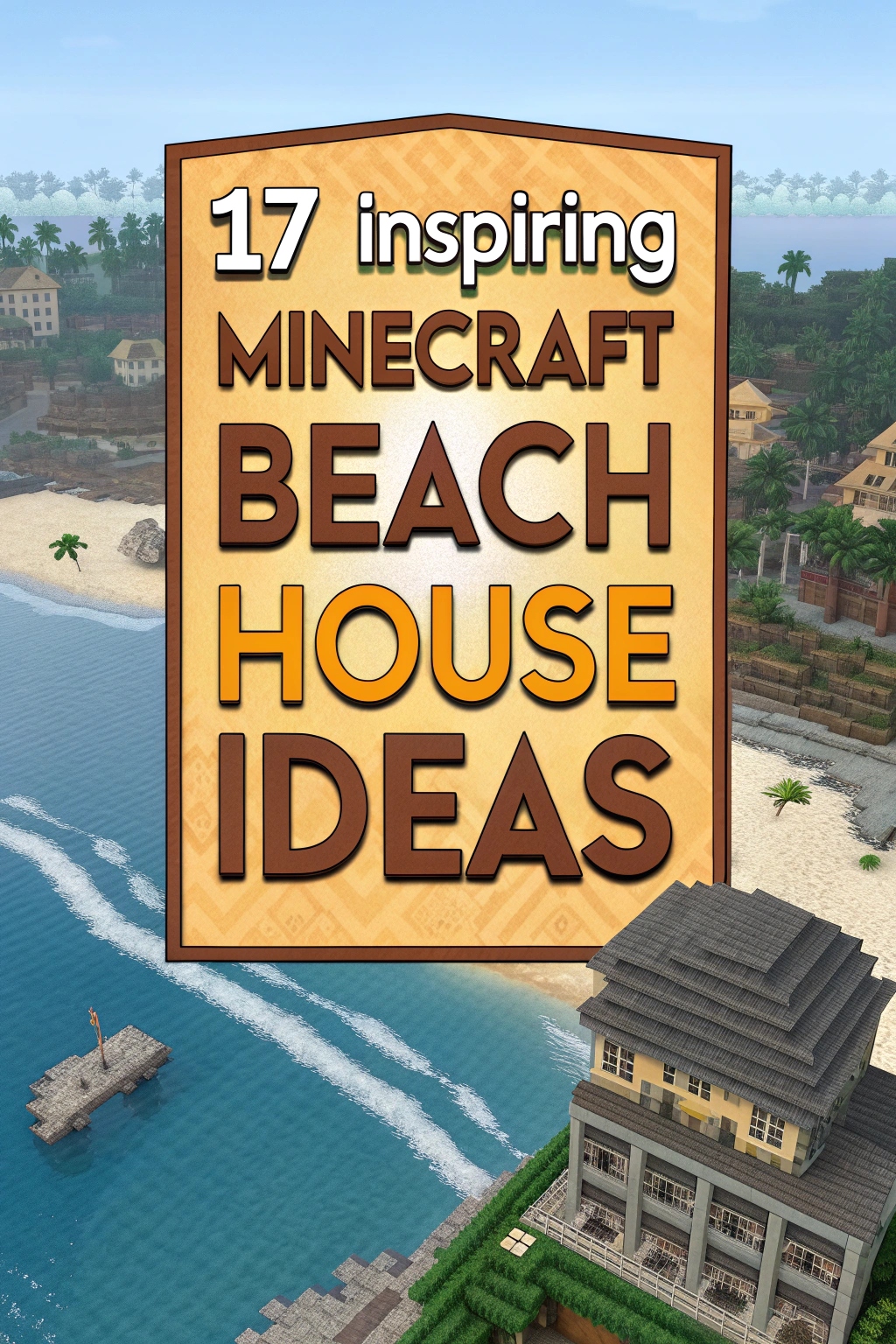 Inspiring Minecraft Beach House Ideas
